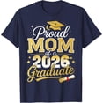 thumbnail image 1 of Proud Mom Of A Class Of 2026 Graduate Senior Graduation T-Shirt, 1 of 2