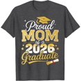 thumbnail image 1 of Proud Mom Of A Class Of 2026 Graduate Senior Graduation T-Shirt, 1 of 2