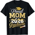 thumbnail image 1 of Proud Mom Of A Class Of 2026 Graduate Senior Graduation T-Shirt, 1 of 2