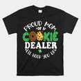Proud Mom Of A Cookie Dealer Girl Troop Leader Shirt