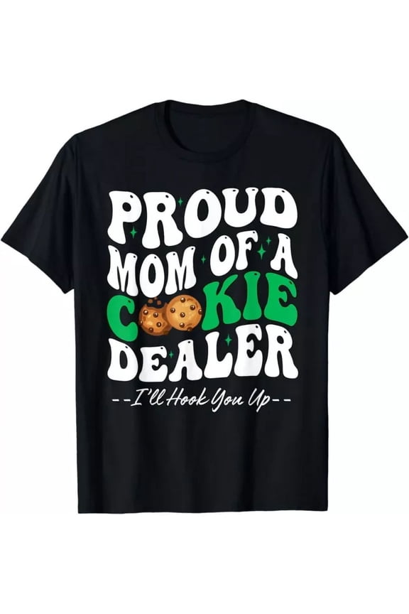 Proud Mom Of A Cookie Dealer Scout Troop Scouting Gift T-Shirt Unisex S-5XL Hot Trending Shirt, Vintage Birthday Gift