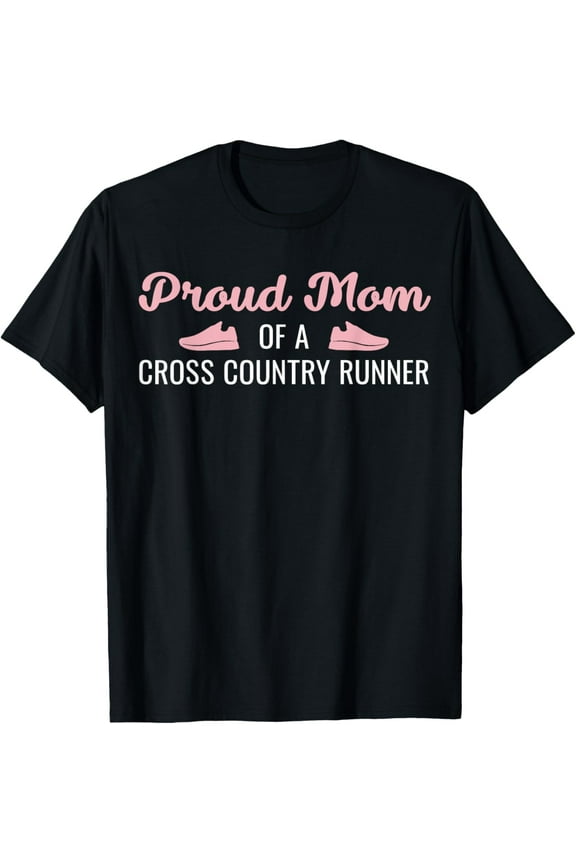 Proud Mom Of A Cross Country Runner T-Shirt