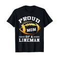 thumbnail image 1 of Proud Mom Of A Football Lineman T-Shirt, 1 of 5