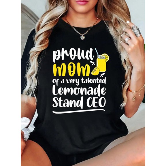 Proud Mom Of A Very Talented Lemonade Stand CEO T-Shirt