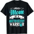 thumbnail image 1 of Proud Mom Of An Addiction Recovery Warrior T-Shirt, 1 of 4