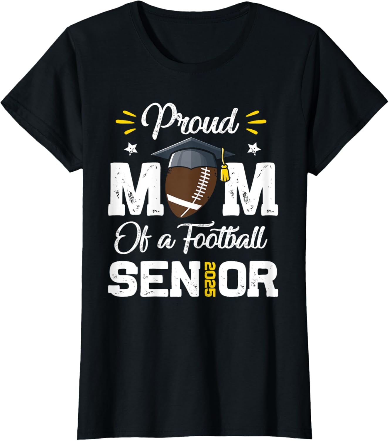 Proud Mom Of a Football Senior 2025 Class Of 2025 Graduation TShirt