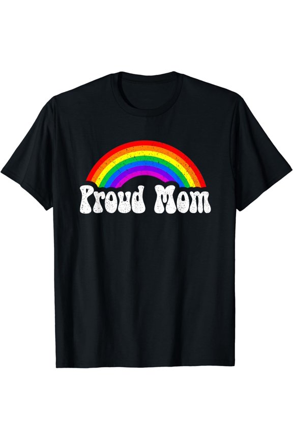 Proud Mom Rainbow Shirt LGBT Gay Pride Month T-Shirt