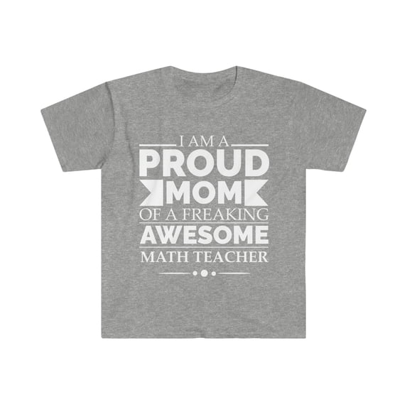 Proud Mom awesome Math Teacher Unisex T-shirt S-3XL Mother's Day