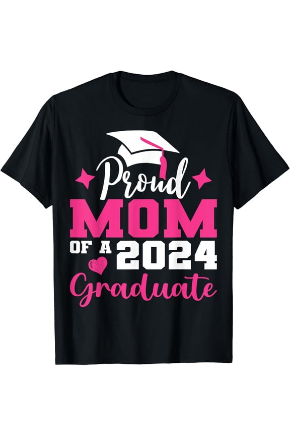 Proud Mom of 2024 Graduate Senior Mother College Graduation T-Shirt