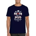 thumbnail image 1 of Proud Mom of 2025 Graduate Stylish Script Design Graduation Day T-Shirt, for men & women, up to size 5XL, 1 of 3