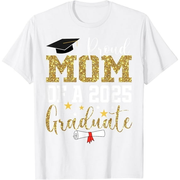 Proud Mom of A 2025 Graduate Mom Graduation 2025 Mother T-Shirt