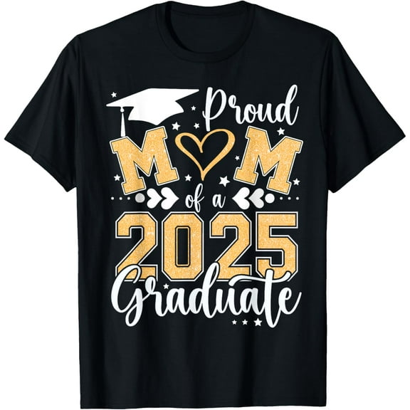 Proud Mom of Graduate Heart Mom Senior Mom Class of 2025 T-Shirt100% cotton