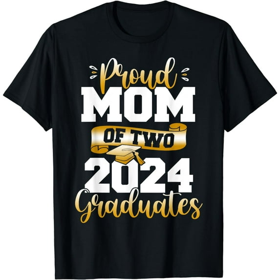 Proud Mom of Two 2024 Graduates Funny Class of 2024 T-Shirt