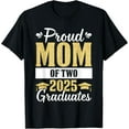 thumbnail image 1 of Proud Mom of Two 2025 Graduates Senior Mom Of Graduate Twins T-Shirt, 1 of 4