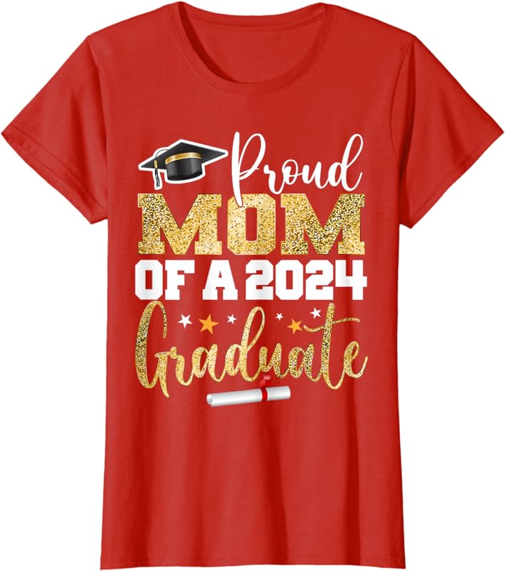 Proud Mom of a 2024 Graduate Class Senior Graduation mother T-Shirt ...