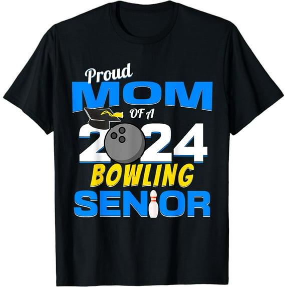 Proud Mom of a 2024 Senior Bowling Senior 2024 T-Shirt