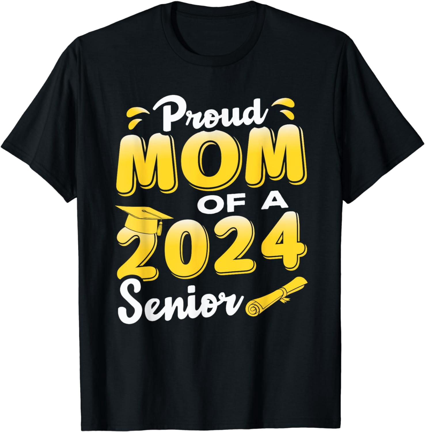 Proud Mom of a 2024 Senior Funny Graduation T-Shirt - Walmart.com