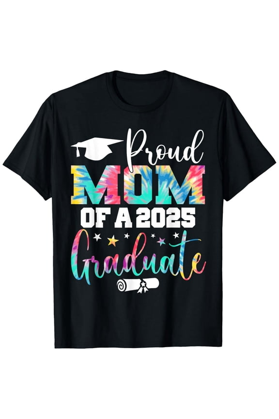 Proud Mom of a 2025 Graduate Class Senior Graduation Mother T-Shirt