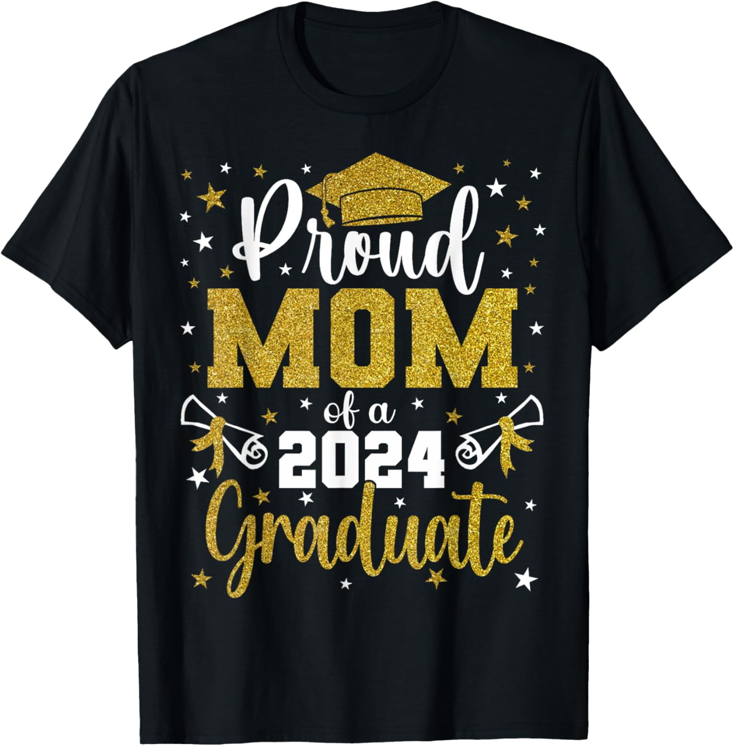 Proud Mom of a Class of 2024 Graduate Senior 2024 Graduation T-Shirt ...
