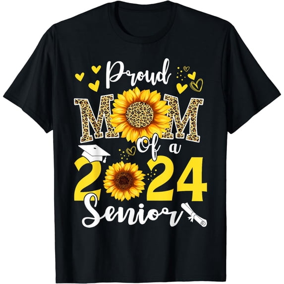 Proud Mom of a Class of 2024 Graduate Sunflower Senior 24 T-Shirt