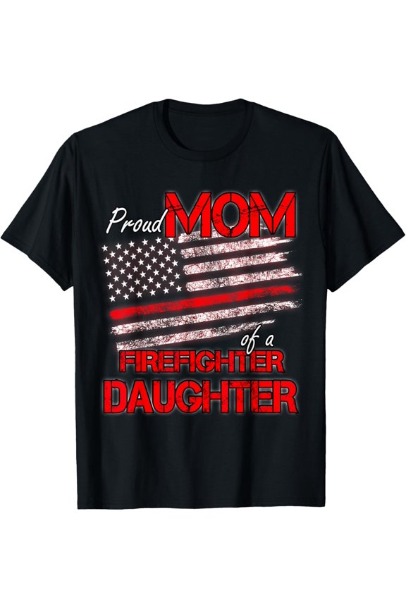 Proud Mom of a Firefighter Daughter