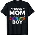 thumbnail image 1 of Proud Mom of a Kindergarten Boy T-Shirt T-Shirt, 1 of 4