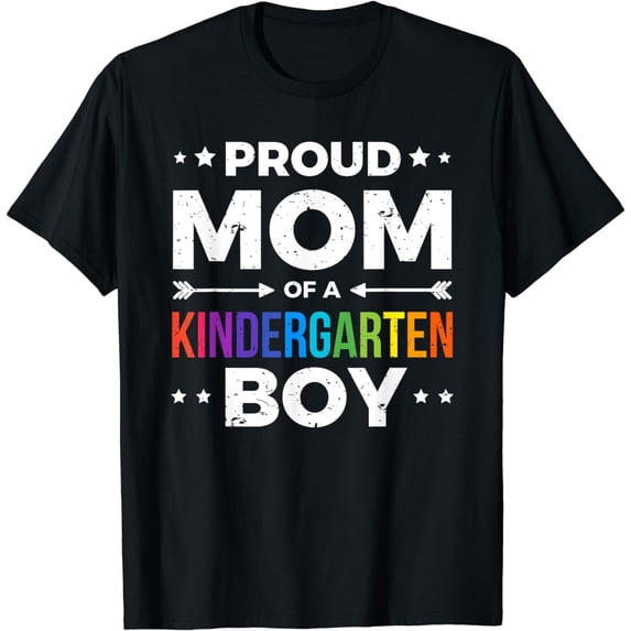 Proud Mom of a Kindergarten Boy T-Shirt T-Shirt