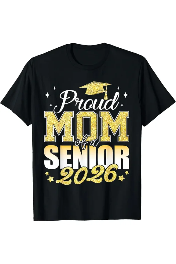 Proud Mom of a Senior 2026 Graduation T-Shirt Class of 2026 Mother Gift Retro Gold Glitter Style Graphic Tee Apparel