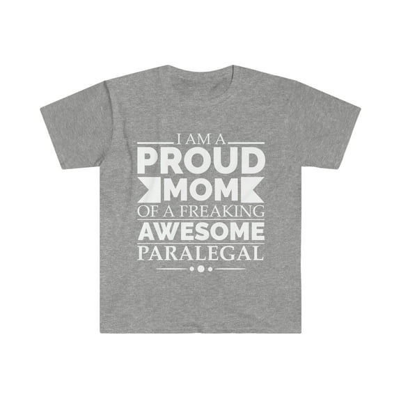 Proud Mom of an awesome Paralegal Unisex T-shirt S-3XL Mother's Day
