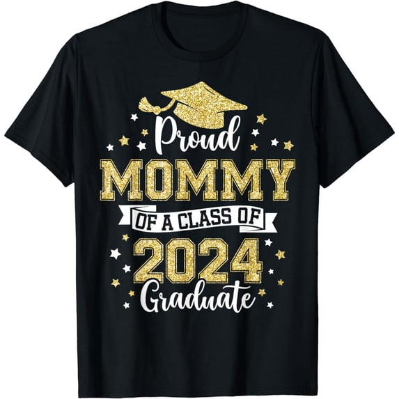 Proud Mommy Of A Class Of 2024 Graduate Mom Senior 24 Tee T-Shirt