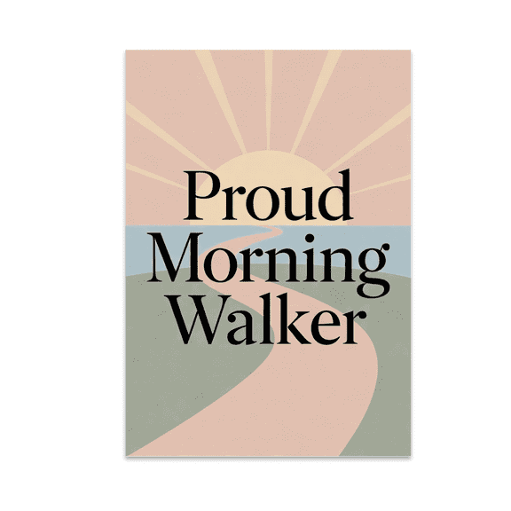 Proud Morning Walker Wall Decor - Morning Walk Enthusiast - 13x19 Poster Print