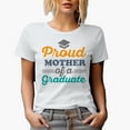 thumbnail image 1 of Proud Mother of a Graduate, White T-Shirt, Large, 1 of 5
