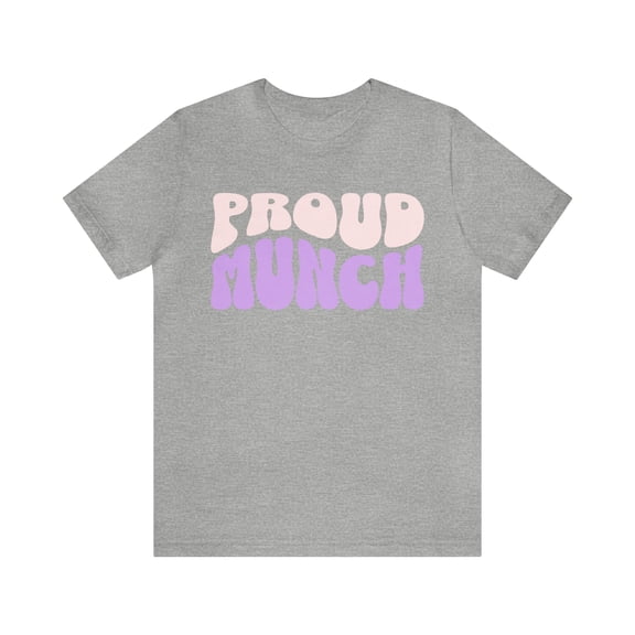 Proud Munch T-Shirt, Funny Meme Munch Shirt, Retro Munch Shirt