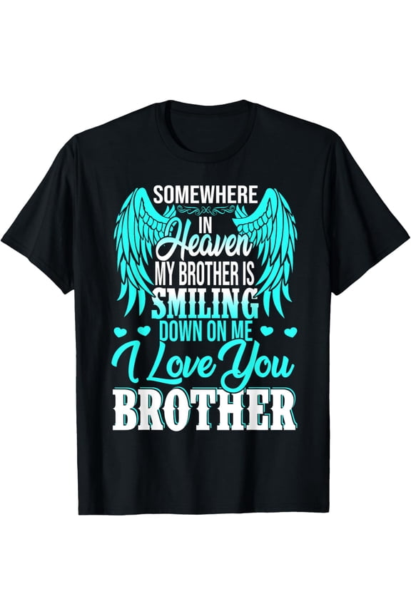 Proud My Brother In Heaven Happy Father's Day Proud Brother T-ShirtMen and women, Black T-shirt, size: Extra large