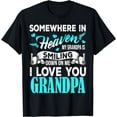 thumbnail image 1 of Proud My Grandpa In Heaven Happy Father Day Proud Of Grandpa T-Shirt, 1 of 4