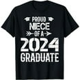 thumbnail image 1 of Proud NIECE Of A 2024 Graduate Graduation T-Shirt, 1 of 5