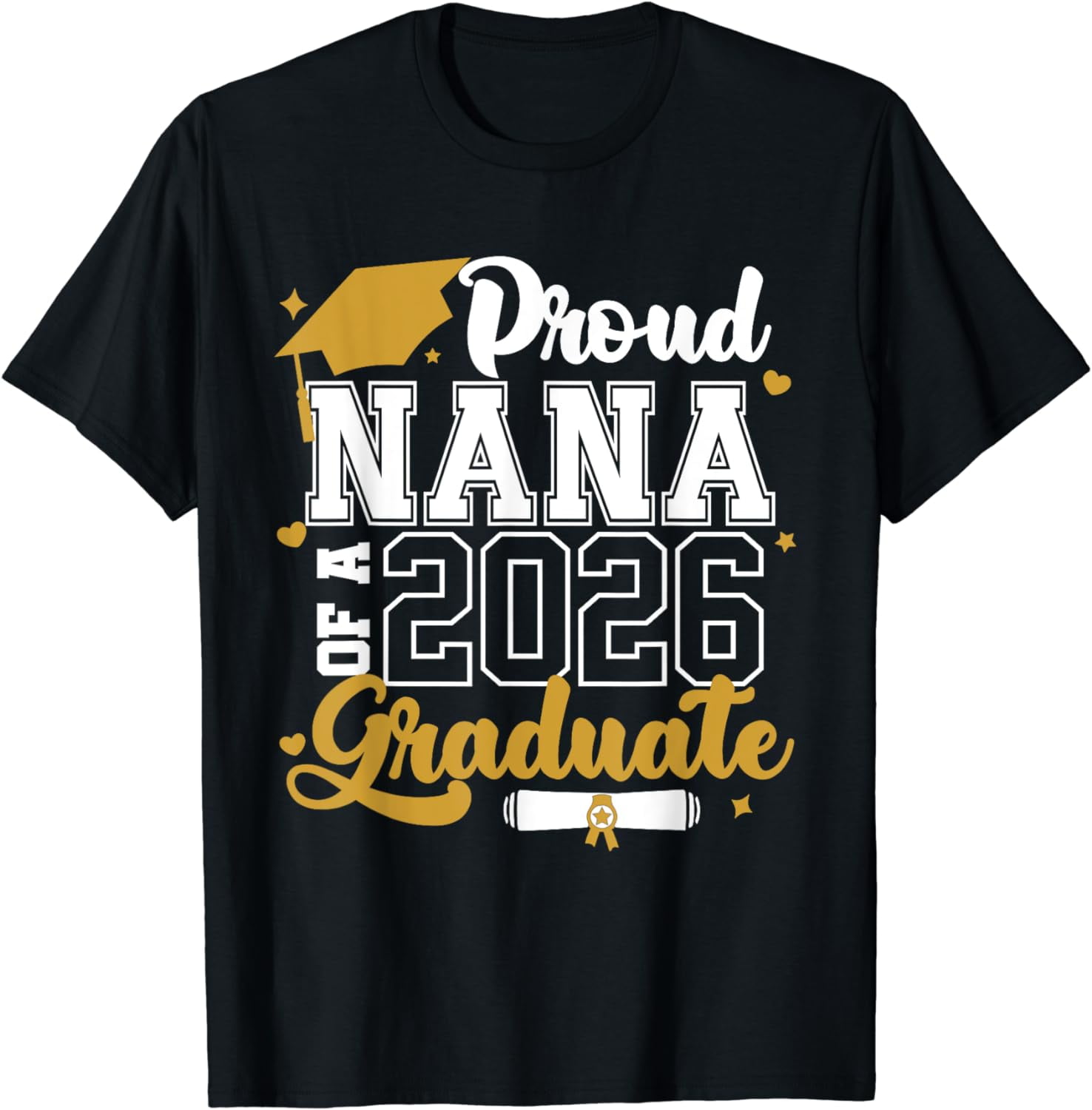 Proud Nana Of A 2026 Graduate Senior 2026 Class T-Shirt - Walmart.com