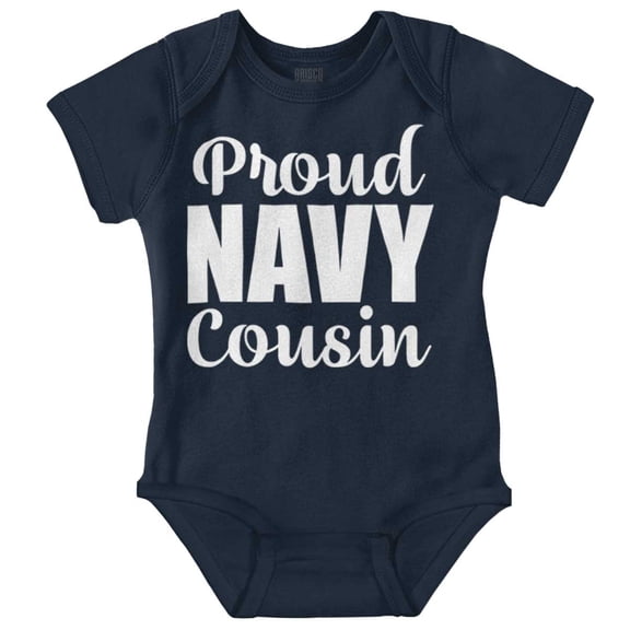 Proud Navy Cousin Military Family Romper Boys or Girls Infant Baby Brisco Brands NB
