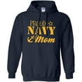 thumbnail image 1 of Proud Navy Mom Hooded Sweatshirt in Navy, 1 of 3