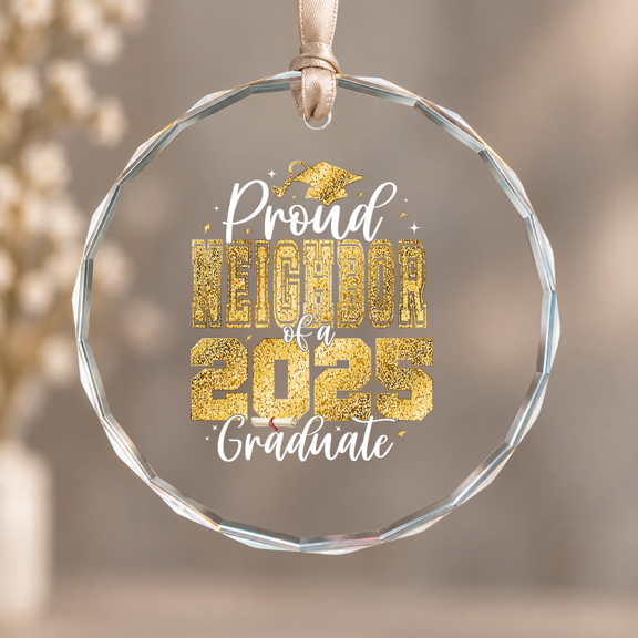 Proud Neighbor Class Of Graduate Ornament, Hanging Decor, Circle Glass Ornament