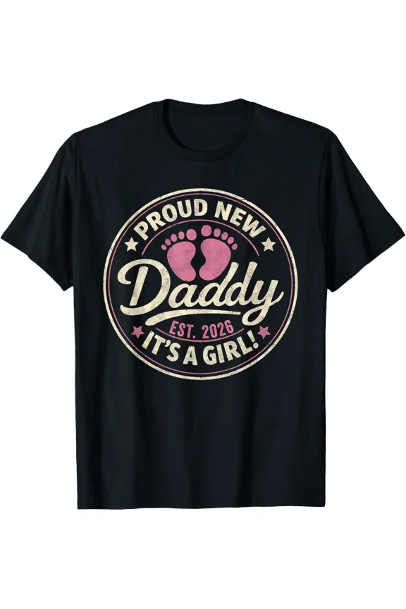 Proud New Dad I'Ts A Girl Est First Time Dad T-Shirt