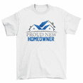 thumbnail image 1 of Proud New Homeowner T-Shirt Housewarming Gift Tee Men Women, 1 of 2