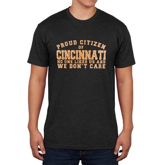 Proud No One Likes Cincinnati Mens Soft T Shirt Vintage Black SM