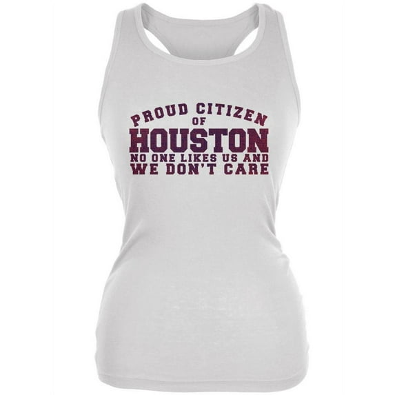 Proud No One Likes Houston White Juniors Soft Tank Top - Small