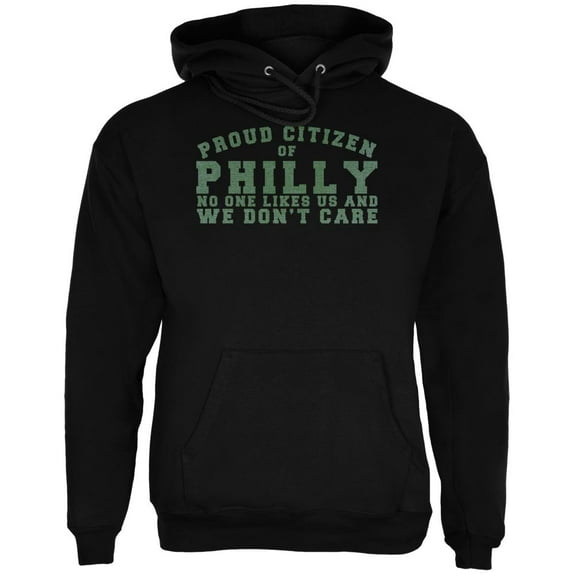 Proud No One Likes Philladelphia Black Adult Hoodie - Medium