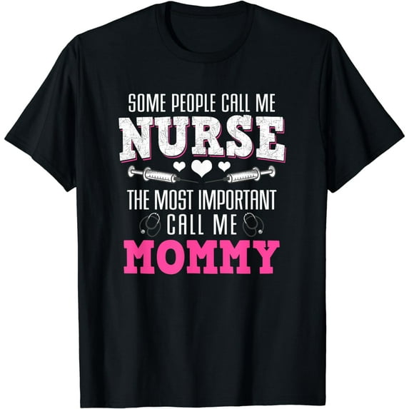 Proud Nurse And Loving Mommy Best Mom Hero Mother's Day Gift T-Shirt