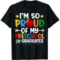 thumbnail image 1 of Proud Of My Preschool Graduates Last Day Of School Teacher T-Shirt, 1 of 4
