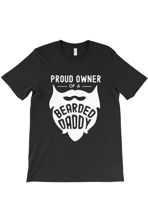 Proud Owner Of A Bearded Daddy Funny Holiday Graphic H7820 T-Shirt, for Men and Women, Up to Size 5XL