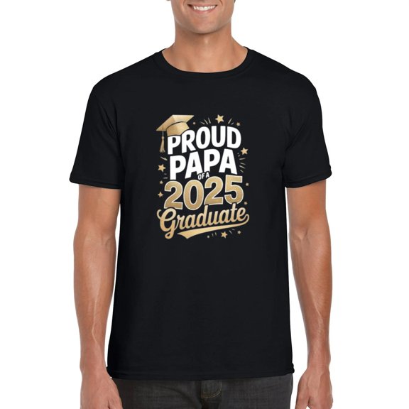 Proud Papa of 2025 Graduate Gold Lettering Graduation Gift Graphic T-Shirt, for men & women, up to size 5XL