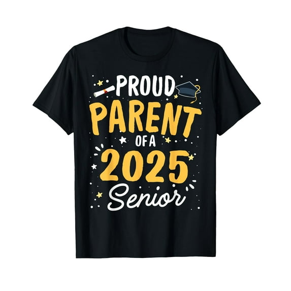 Proud Parent Of A 2025 Senior Graduation Class 2025 Senior T-Shirt